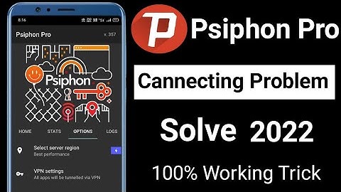 psiphon pro connecting problem !! psiphon pro connecting problem solve !!