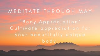 MEDITATE THROUGH MAY | DAY 19 | BODY APPRECIATION