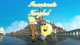 Inanimate Tangled | Part 17 | She Is The Lost Object/Paintbrush Escapes!