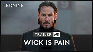 Wick Is Pain - Trailer (deutsch/german; FSK 16)