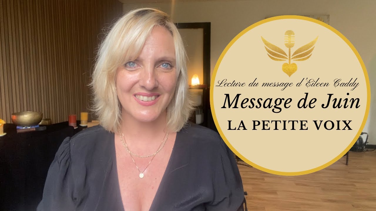 La Petite Voix Extrait audio du livre d’Eileen Caddy- Conseil, Message