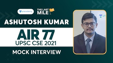 Ashutosh Kumar | AIR 77 | UPSC CSE IAS 2021 Topper Mock Interview | UPSC Topper Rank 77
