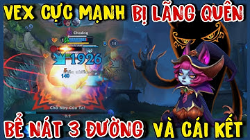 TỐC CHIẾN : Mang Vex Bị Lãng Quên Trở Lại Gặp Trận Siêu Khó Nát Bét 3 Đường