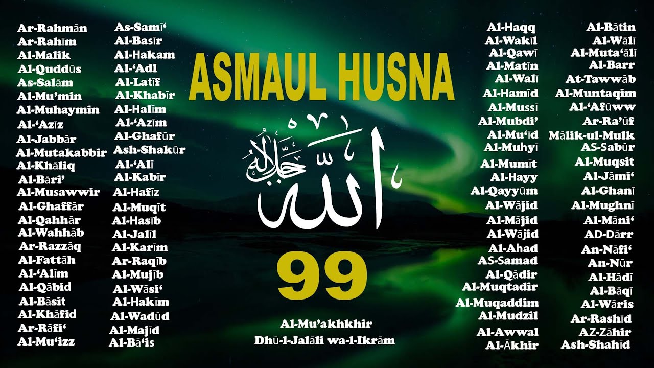 ASMAUL HUSNA MERDU اسماء الله الحسنی DZIKIR 99 NAMA ALLAH | 99 Names of ALLAH
