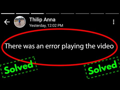 Fix There Was An Error Playing The Video In Whatsapp Status | Status Video Not Playing Problem Fixed