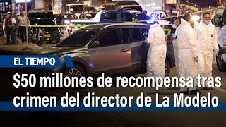 $50 millones de recompensa por información sobre el crimen del director de La Modelo