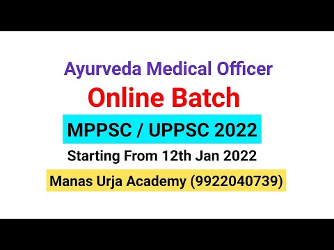 Ayu. Medical Officer (UP/MP) 2022 Online Batch @ Manas Urja Academy.