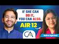 Every CA Student Should Learn From Her! CA Inter AIR 12 Interview