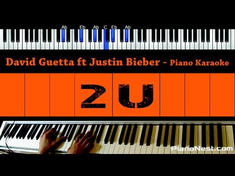 David Guetta ft Justin Bieber - 2U - Piano Karaoke / Sing Along / Cover with Lyrics