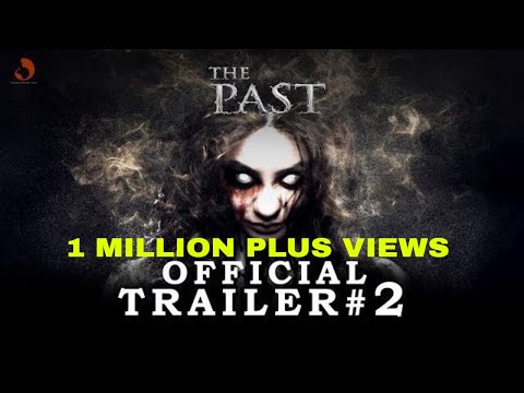 "the-past"-official-trailer-#2-|-hd-(2018)-hindi-horror-movie-|-releasing-on-11th-may-2018