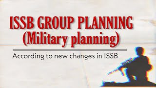 ISSB Group Planning | ISSB new Changes | Military planning in ISSB | Online Darsgaah