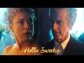 Doctor Who - Twelve & River ♡ Hello, Sweetie.