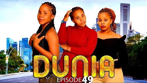 DUNIA  ( Ep 49 )