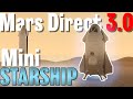 Mini SpaceX Starship and the best Mars plan ever? - Mars Direct 3.0