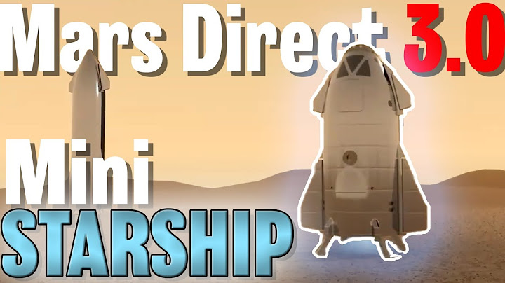 Mini SpaceX Starship and the best Mars plan ever? - Mars Direct 3.0