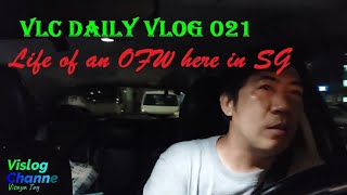 VLC daily vlog 021 - Life of an OFW here is SG || Buhay OFW