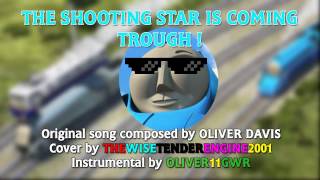 Thomas &amp; Friends - The Shooting Star is Coming Trough (Cover by Me)