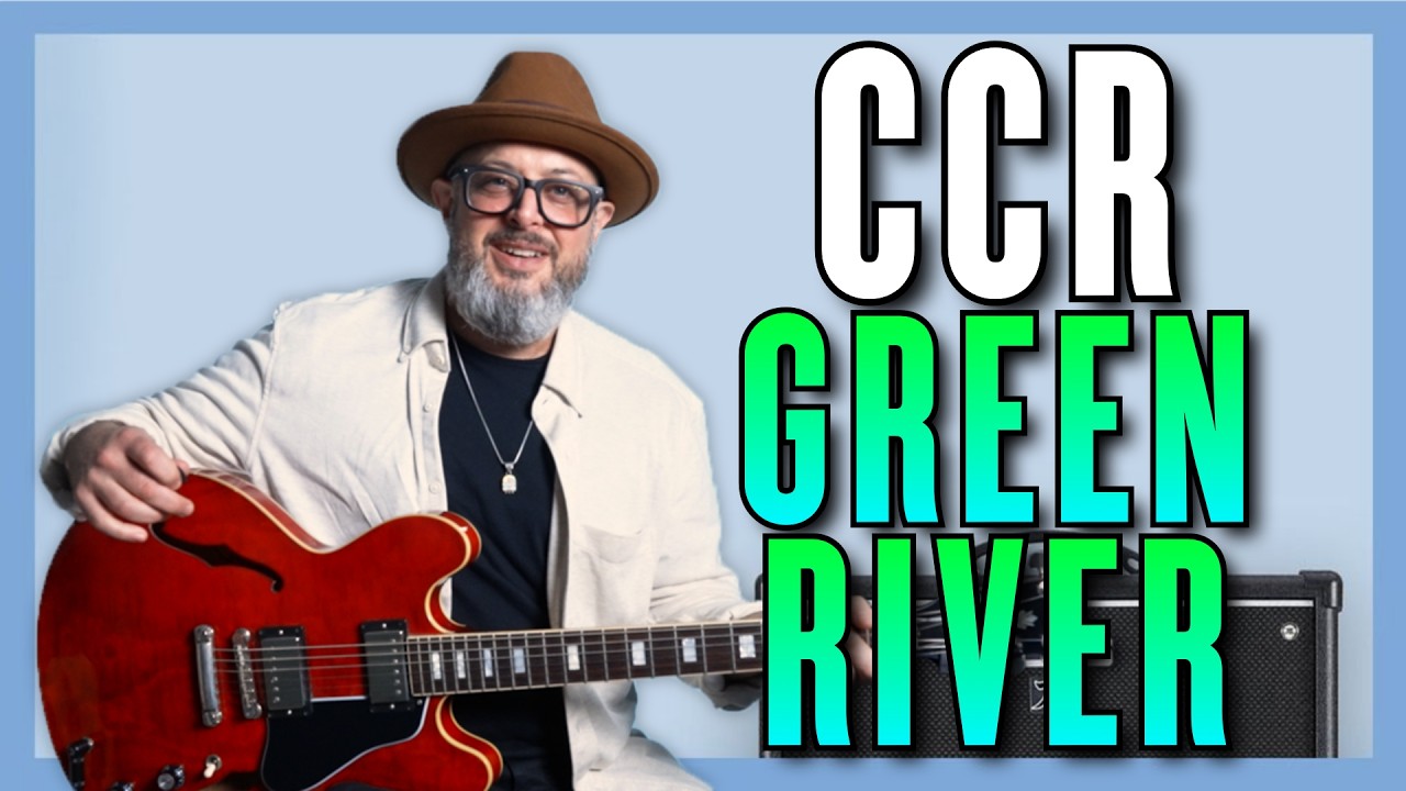 How to Play “Green River” by Creedence Clearwater Revival • Full Breakdown