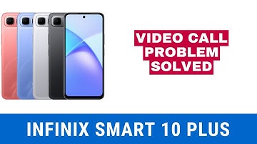 infinix Smart 10 Plus Video Call Problem Solved | Step-by-Step Fix
