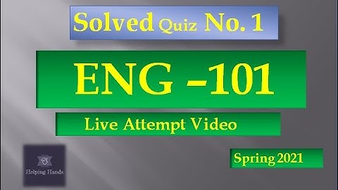 ENG101 quiz 1 live attempt Spring 2021||version 2 ||solved By Helping Hands