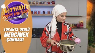 Nermin Öztürk Lokanta Usulü Mercimek Çorbası Tarifi Nermin'in Enfes Mutfağı