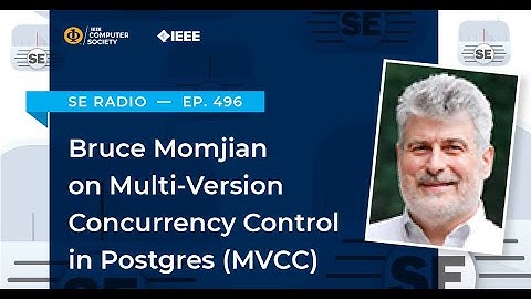 Episode 496: Bruce Momjian on Multi-Version Concurrency Control in Postgres (MVCC)