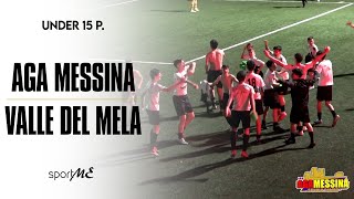 Under15 P | AGA Messina vs Valle del Mela | Semifinale Playoff