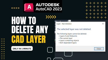 How to delete any CAD layer | Delete any forbidden layer in AutoCAD | AutoCAD can