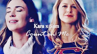 Kara/Sam | Count on Me (Supergirl)