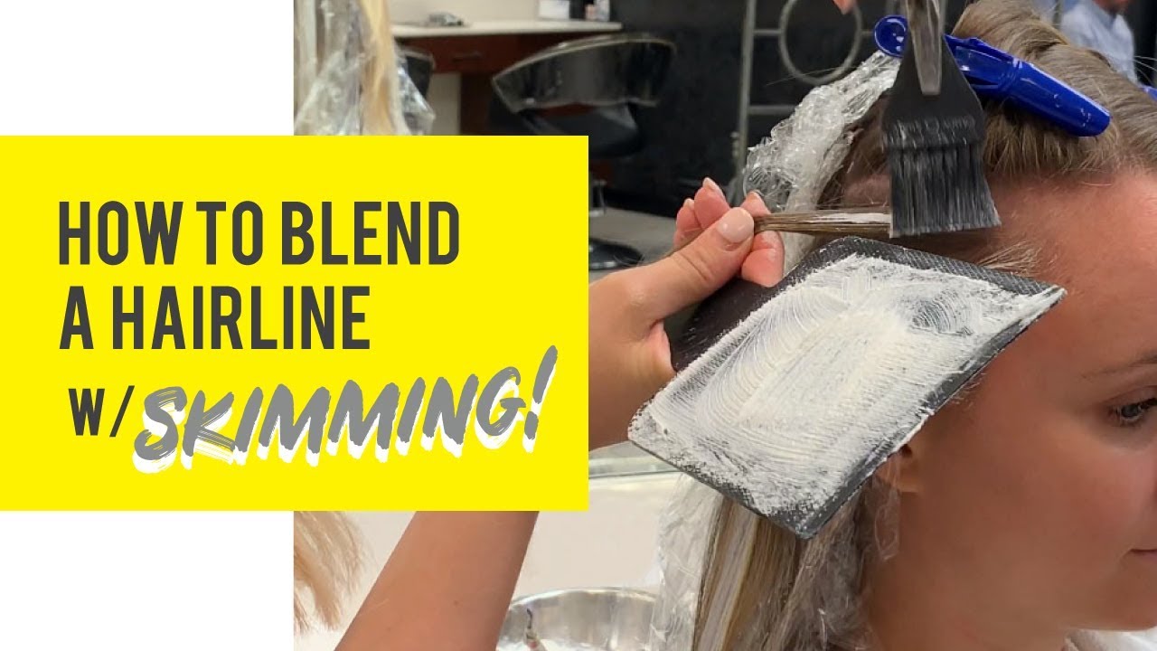 How to Blend a Hairline with SKIMMING! YouTube