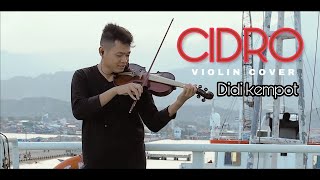 CIDRO - DIDI KEMPOT violin cover by satibi AGUS