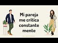 Mi pareja me critica constantemente