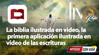 La biblia ilustrada en video, la primera aplicación ilustrada en video de las escrituras