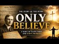 Devotional: the Story of the Hymn “Only Believe” #dailydevotional #motivation #jesus #christian 