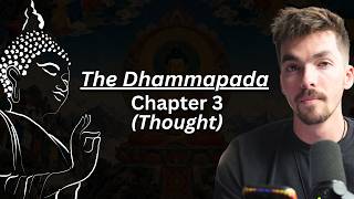The Dhammapada - Chapter 3 (Thought)