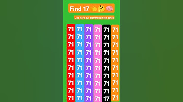 Find 17👈🤔🧠 #challenge #illusion #quiztime #puzzle #find #mathematics #ढूंढो