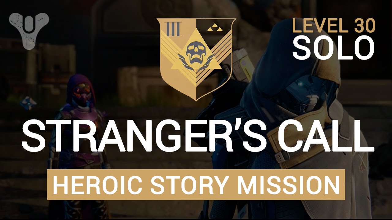 Destiny: Daily Heroic Mission Level 30 SOLO - A Stranger's Call - YouTube
