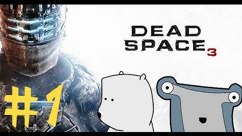 Dead Space 3 Co-op, Part 1: Professionalism