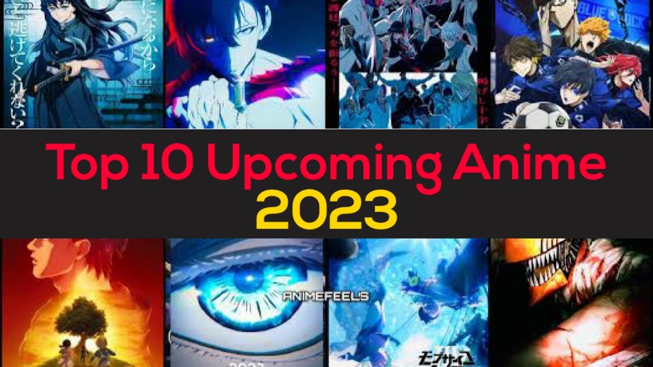 10 Most Anticipated Anime of 2023