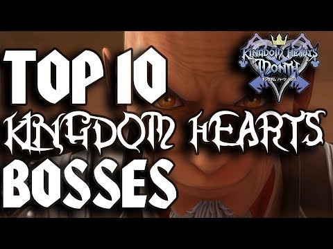 Top Ten Kingdom Hearts Bosses
