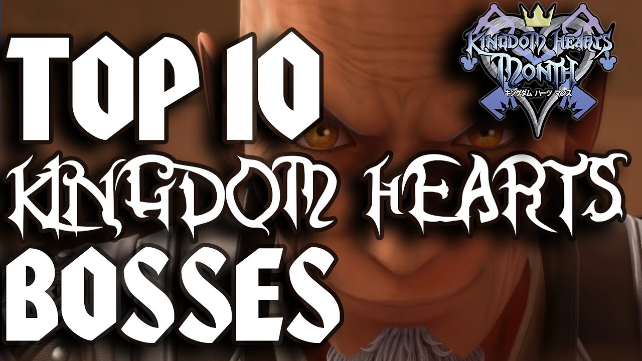 Top Ten Kingdom Hearts Bosses - YouTube