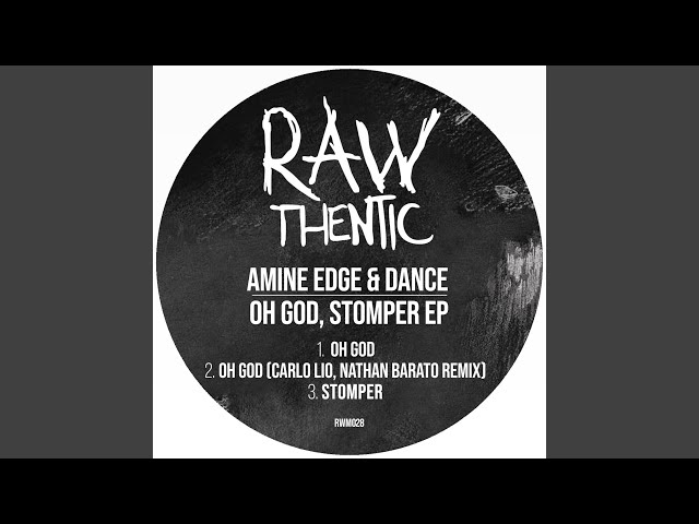 Amine Edge & Dance - Oh God