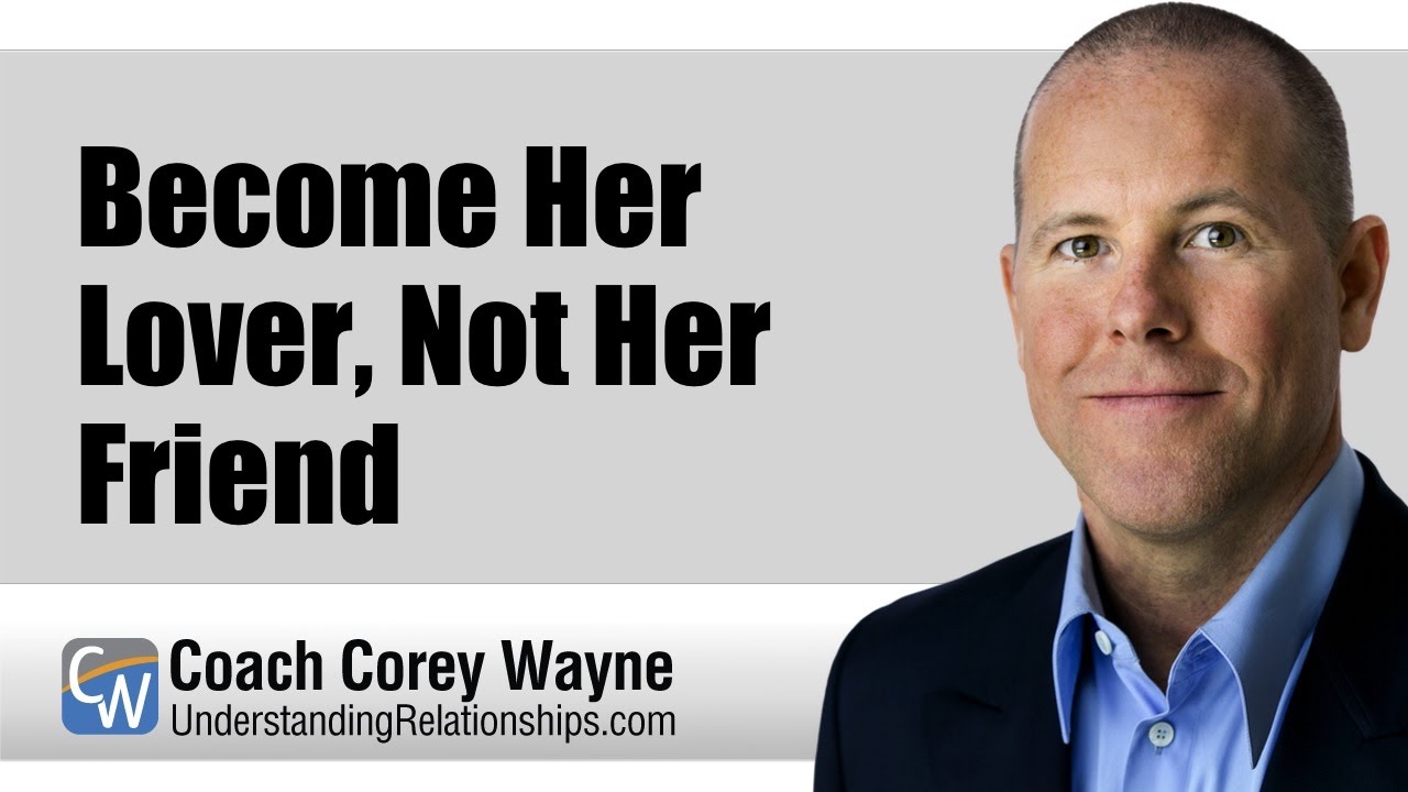 leadership quotes Become Her Lover, Not Her Friend