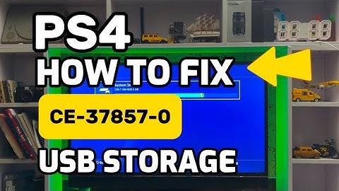 How To Fix PS4 Error CE-37857-0 PlayStation Console Cannot recognise The USB Storage