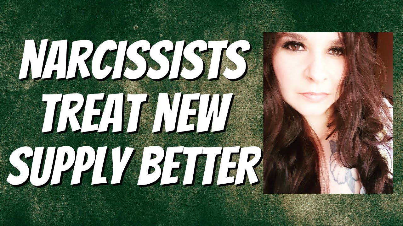 The Narcissist's New Supply - Treated Better Than You? - YouTube
