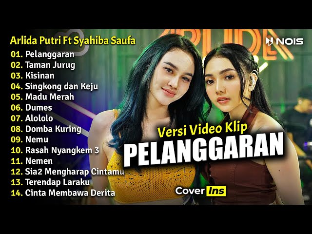 Arlida Putri Feat. Syahiba Saufa - Pelanggaran | Full Album Terbaru 2023 (Video Klip) class=