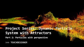 TouchDesigner Dynamic Particle System with Attractors Part 2: Particles with Perspective