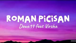 ROMAN PICISAN  - DEWA19 FEAT VIRZHA ( LIRIK LAGU )
