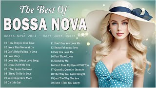 Bossa Nova Covers 2024 💖  Bossa Nova Love Songs Playlist 💖 Best Relaxing Bossa Nova Songs Ever