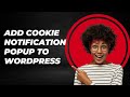 How to add a cookie consent popup to WordPress - Step by step guide